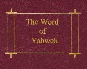 Yahweh's Scriptures with His Name restored